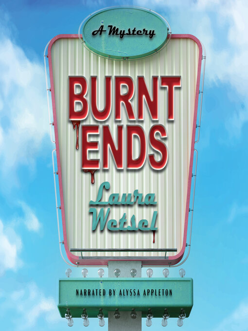 Title details for Burnt Ends by Laura Wetsel - Available